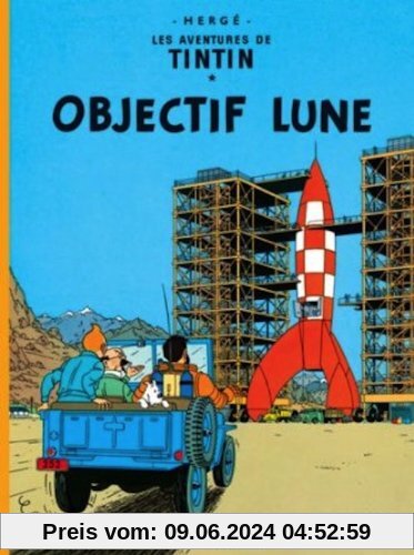 Les Aventures de Tintin. Objectif Lune